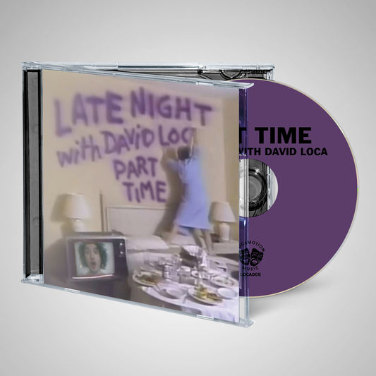 Part Time - Late Night With David Loca (CD)