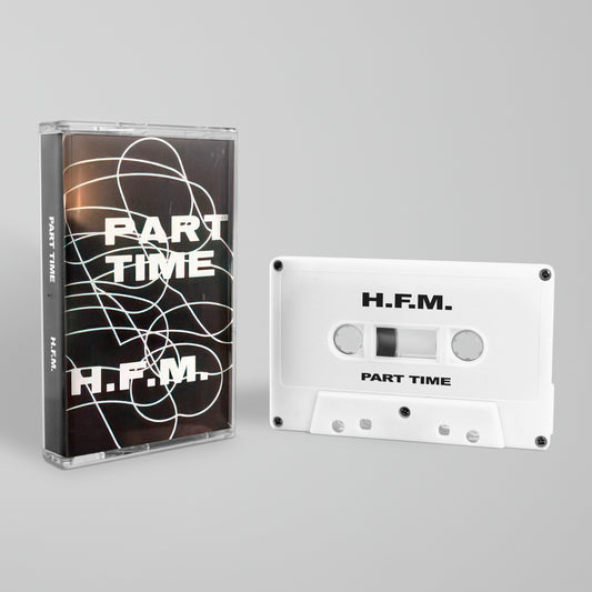 Part Time - H.F.M. (Cassette)
